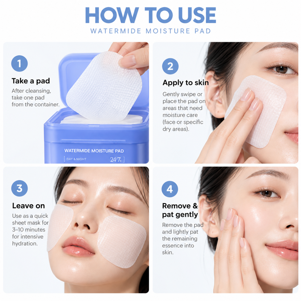 Instructional graphic titled 'HOW TO USE WATERMIDE MOISTURE PAD' showing four numbered steps with close-up skin photos and a blue product container. The steps demonstrate taking a pad, applying to skin, leaving on, and removing with patting.