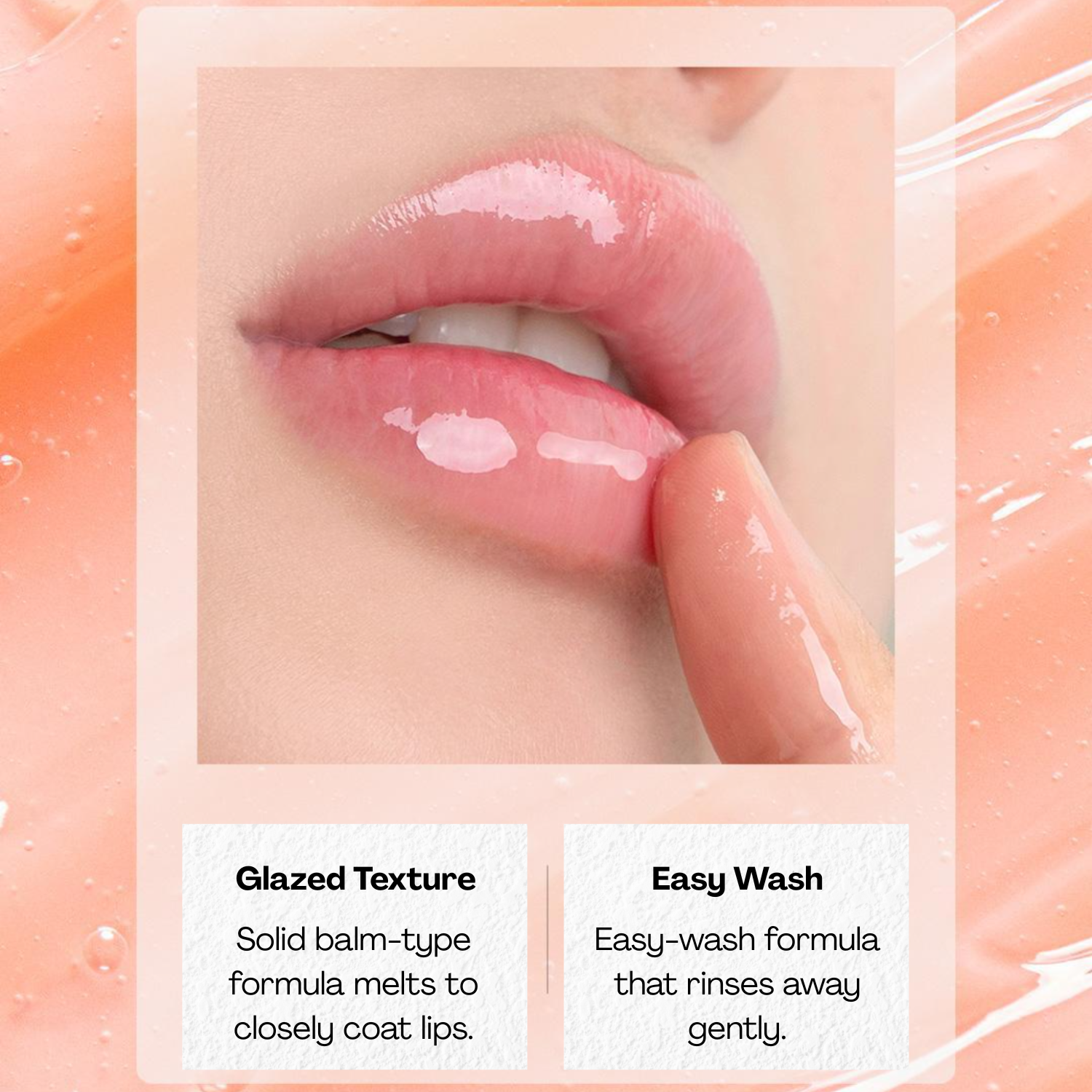 Lips with a glossy lip balm application, labeled 'Glazed Texture' and 'Easy Wash'.