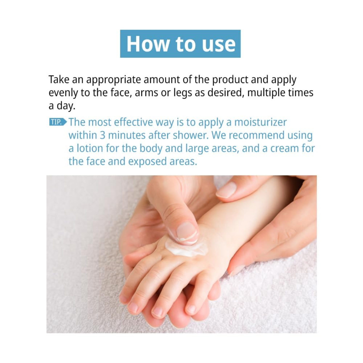 Instructional text on applying a product with an image of hands applying cream to a hand.
